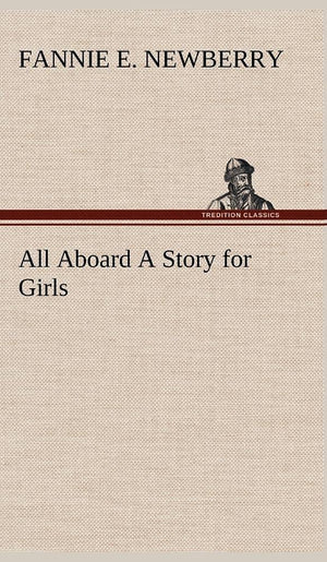All Aboard A Story for Girls,Used