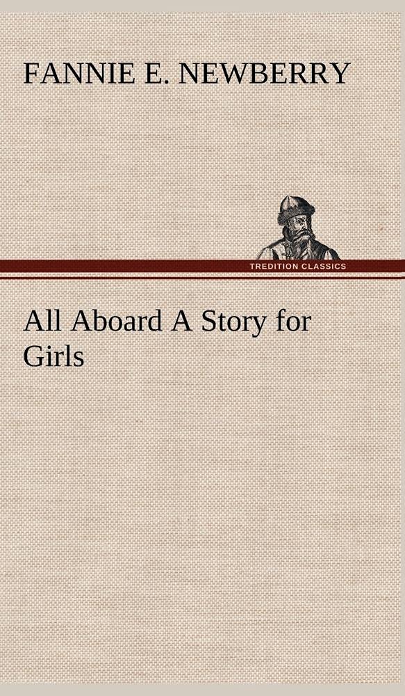 All Aboard A Story for Girls,Used