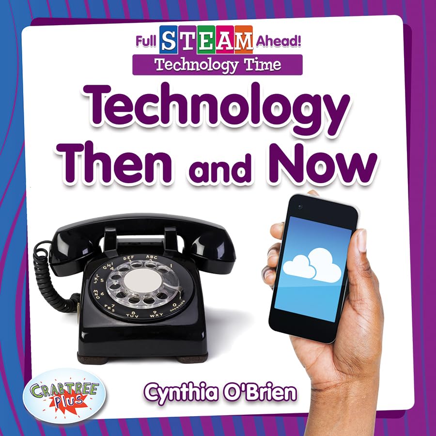 Technology Then and Now (Full Steam Ahead!: Technology Then and Now),Used