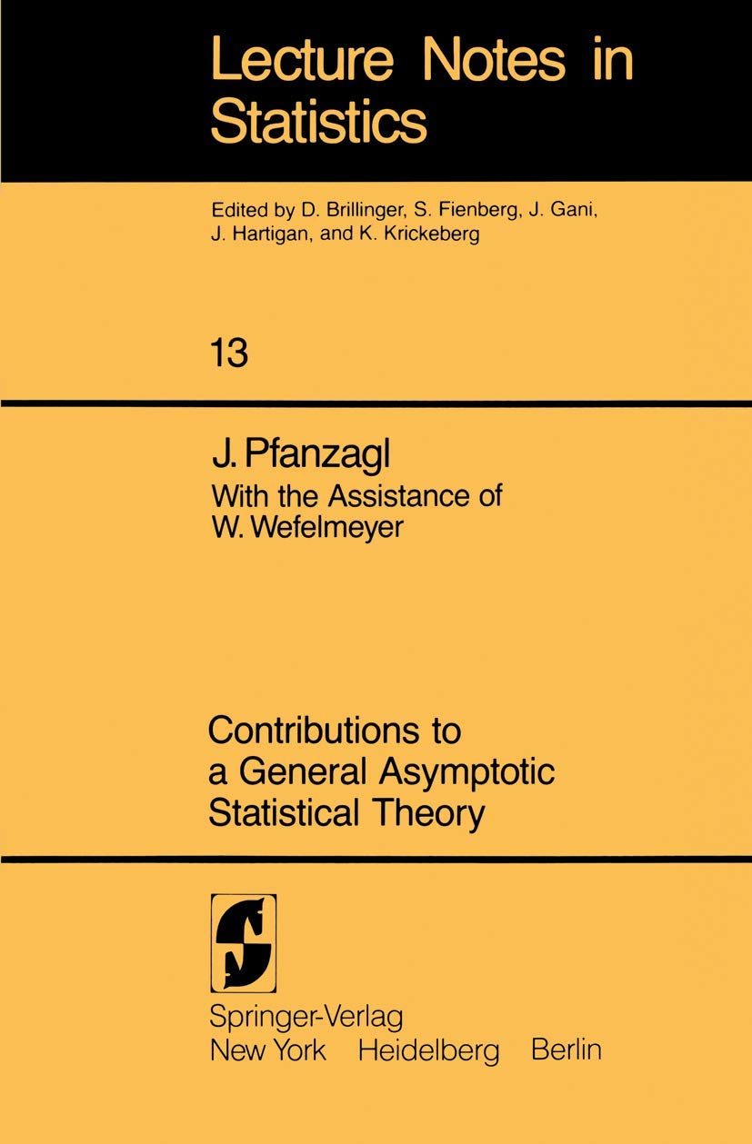 Contributions to a General Asymptotic Statistical Theory (Lecture Notes in Statistics, No. 13),Used