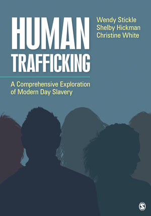 Human Trafficking: A Comprehensive Exploration of Modern Day Slavery,Used