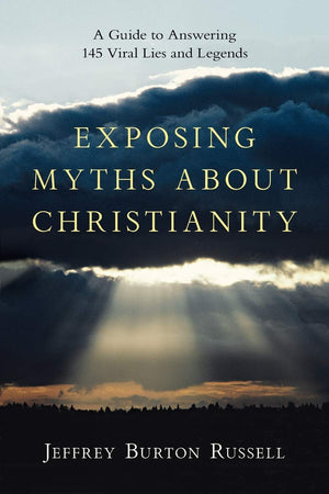 Exposing Myths About Christianity: A Guide to Answering 145 Viral Lies and Legends,Used