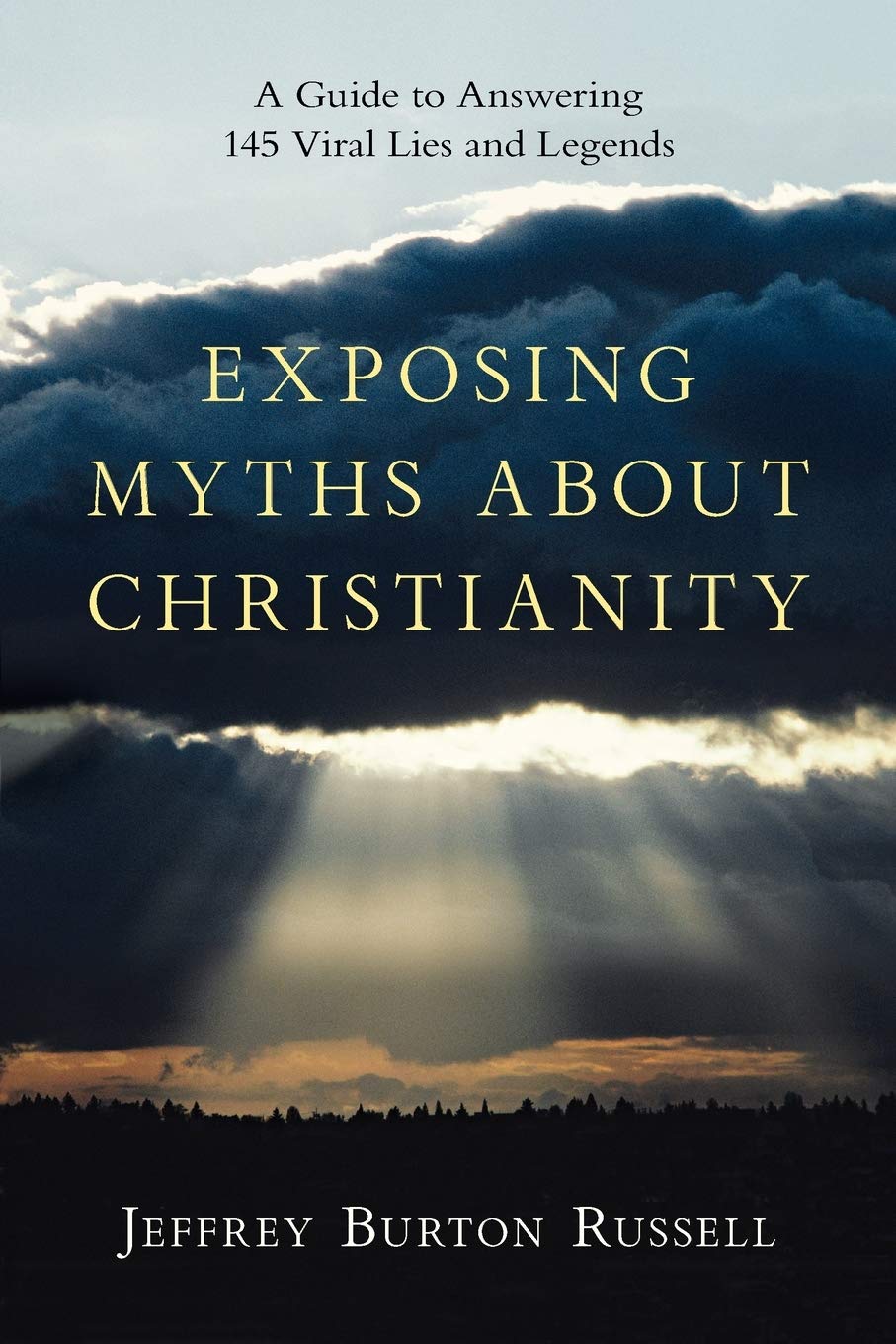 Exposing Myths About Christianity: A Guide to Answering 145 Viral Lies and Legends,Used