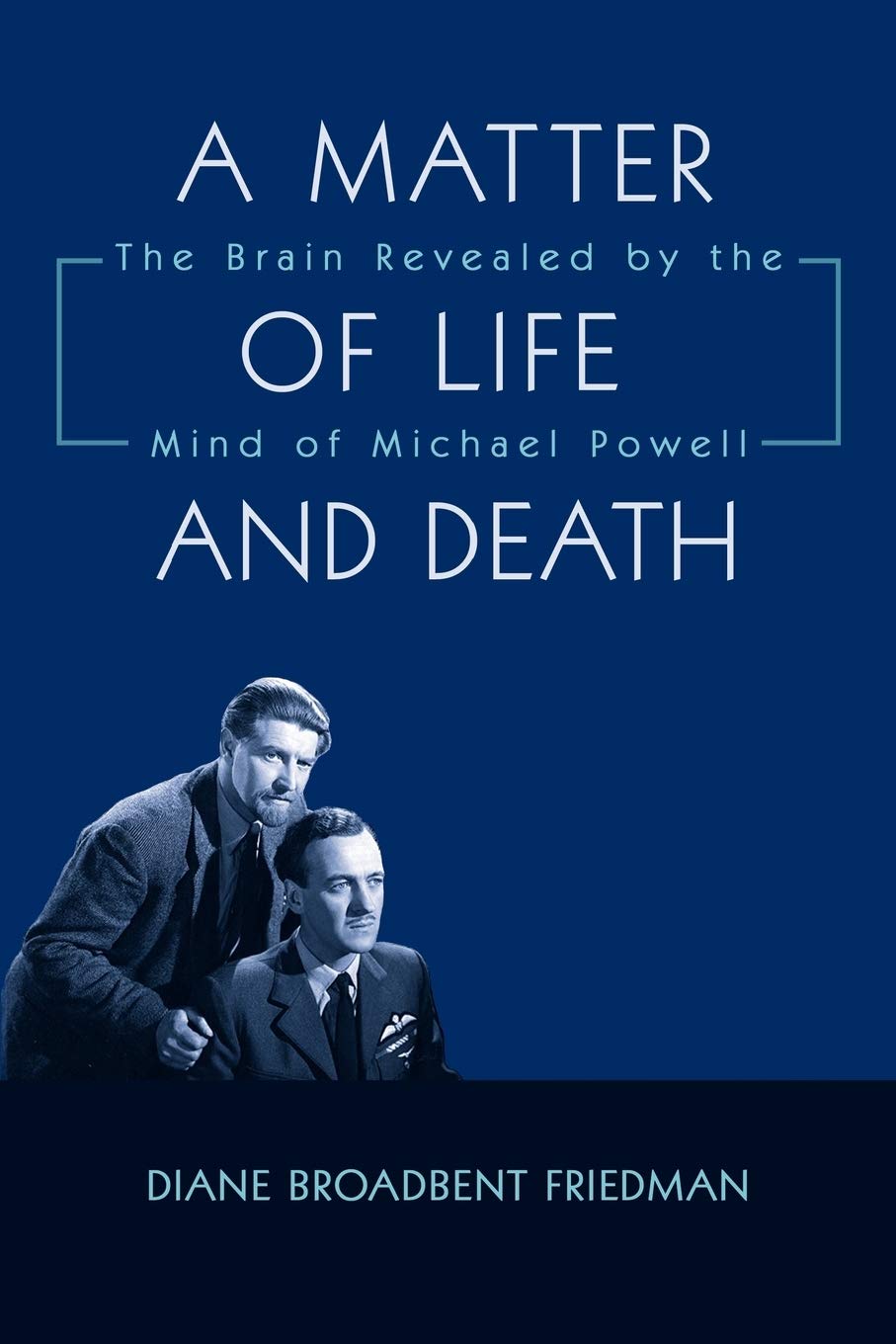A Matter of Life and Death: The Brain Revealed by the Mind of Michael Powell,Used
