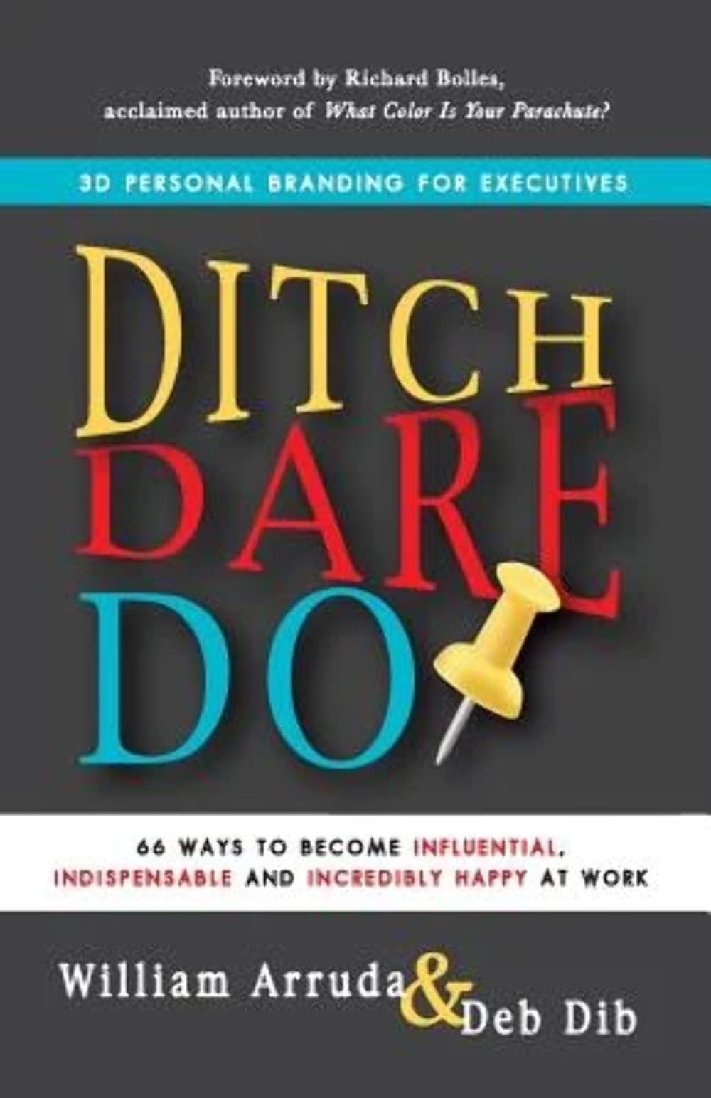 Ditch, Dare, Do: 3D Personal Branding For Executives,Used