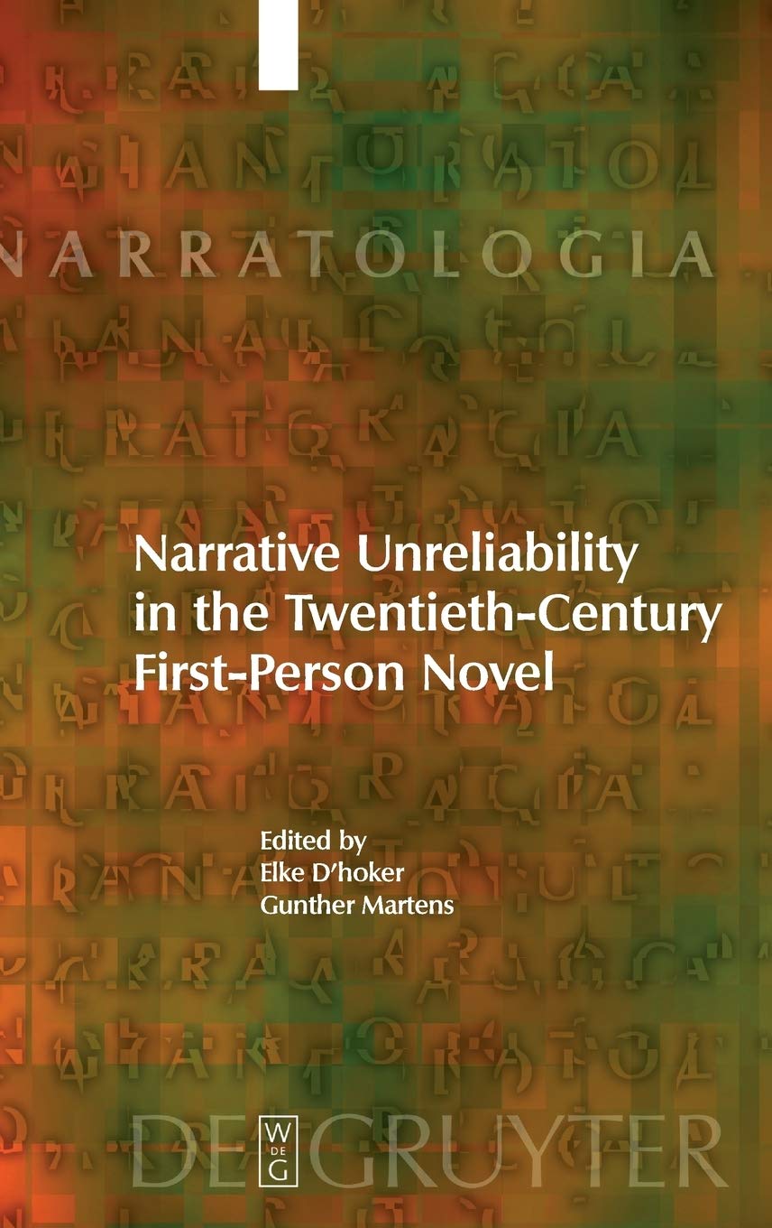 Narrative Unreliability in the TwentiethCentury FirstPerson Novel (Narratologia),Used