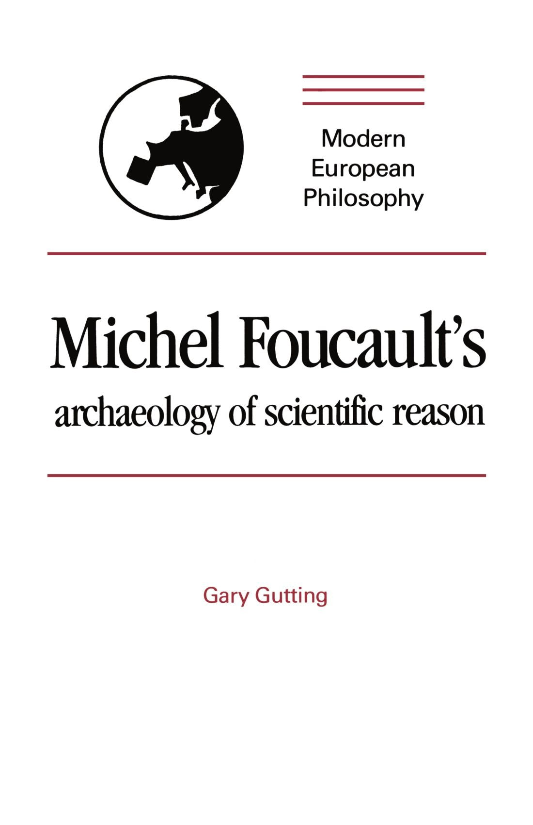 Michel Foucault'S Archaeology Of Scientific Reason (Modern European Philosophy)