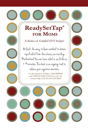 Ready Set Tap For Moms: A Series Of Guided Eft Scripts,Used