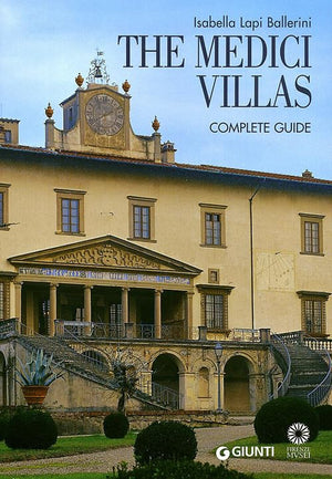 The Medici Villas: Complete Guide. Isabella Lapi Ballerini,Used