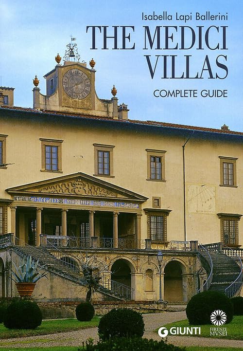 The Medici Villas: Complete Guide. Isabella Lapi Ballerini,Used