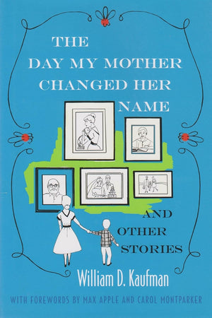 The Day My Mother Changed Her Name And Other Stories (Library Of Modern Jewish Literature),Used