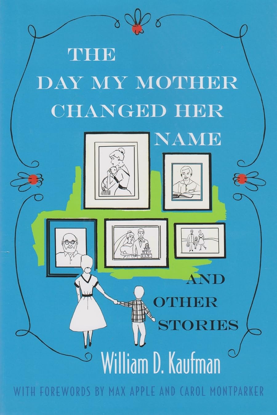 The Day My Mother Changed Her Name And Other Stories (Library Of Modern Jewish Literature),Used