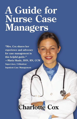 A Guide for Nurse Case Managers,Used