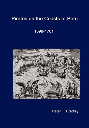 Pirates on the Coasts of Peru, 15981701,Used