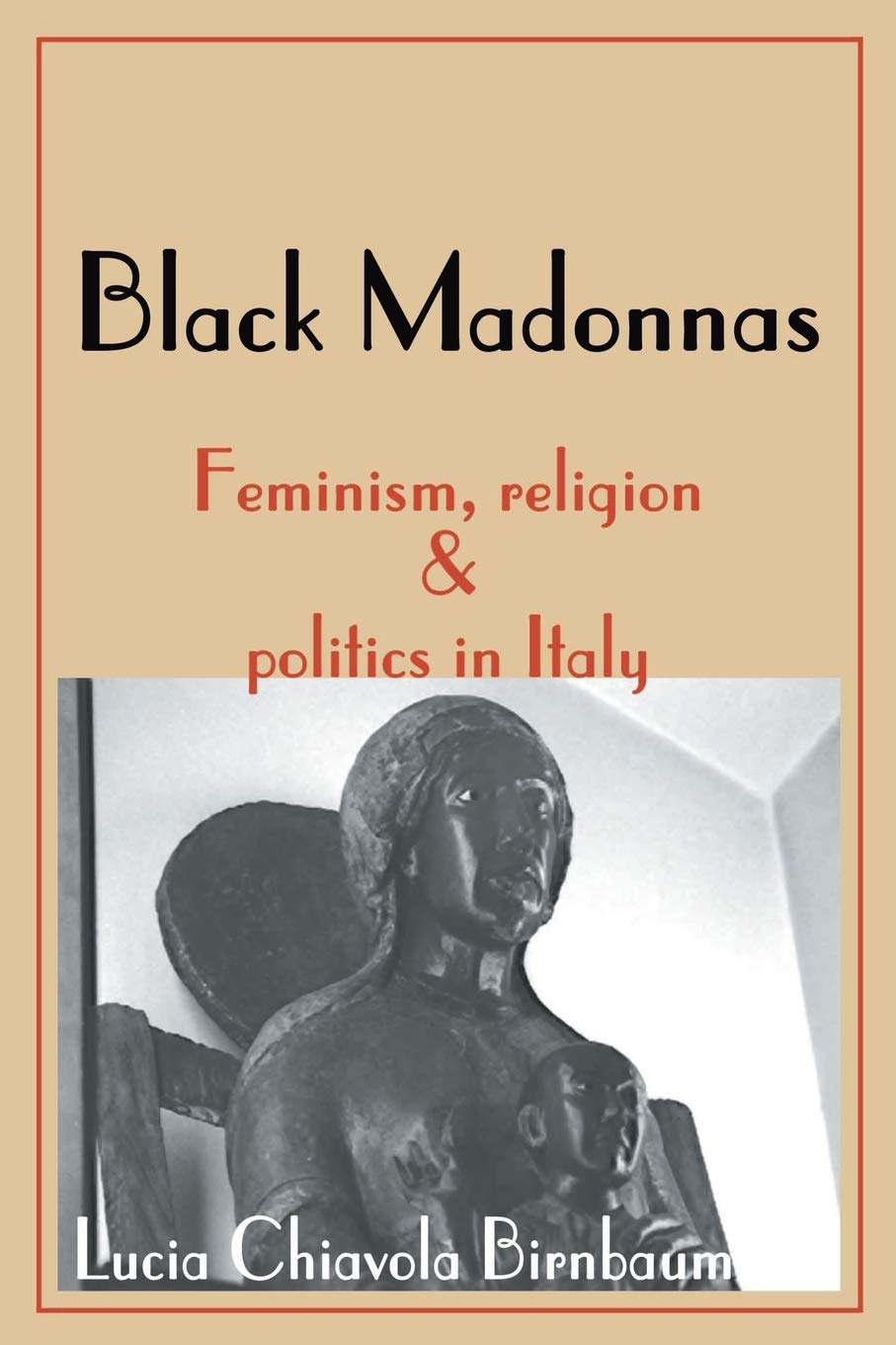 Black Madonnas: Feminism, Religion & Politics In Italy