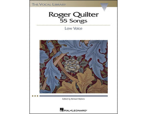 Roger Quilter: 55 Songs: Low Voice The Vocal Library,New