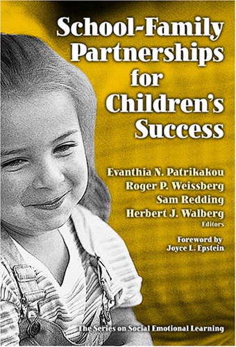 Schoolfamily Partnerships For Children'S Success (The Series On Social Emotional Learning),Used