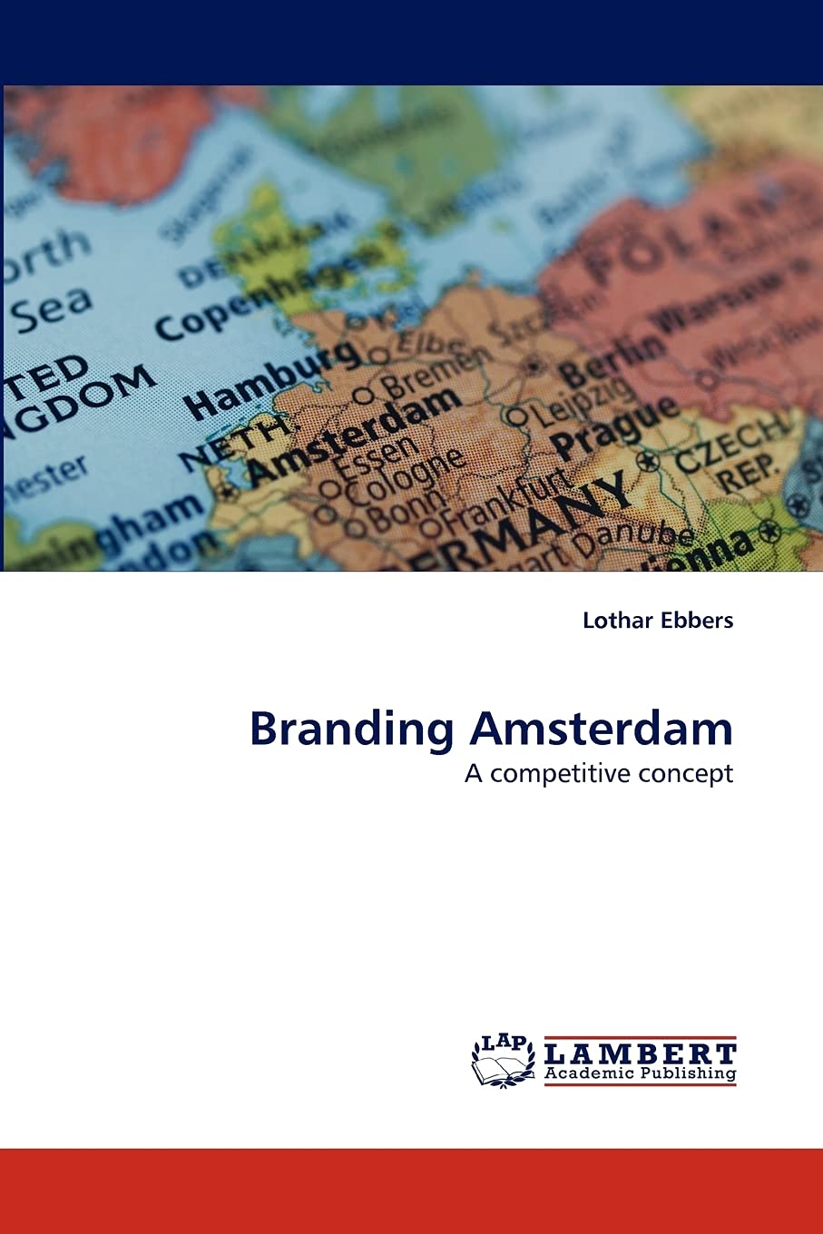 Branding Amsterdam: A competitive concept,Used
