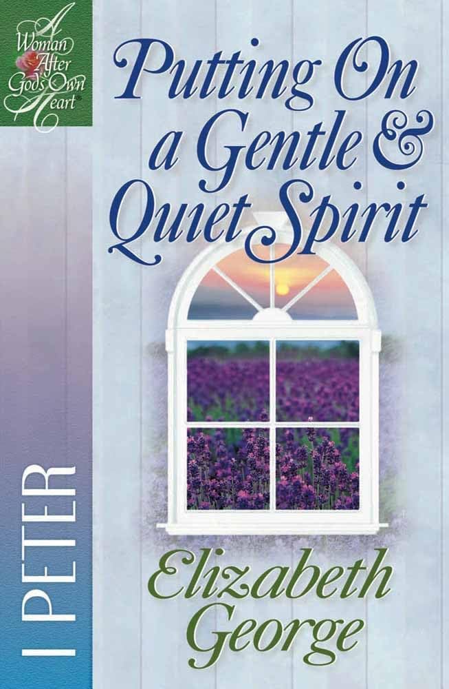 Putting On a Gentle and Quiet Spirit: 1 Peter (A Woman After God's Own Heart),Used