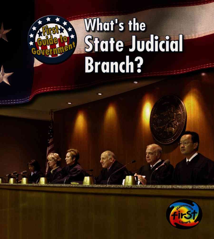 What's the State Judicial Branch? (First Guide to Government),Used