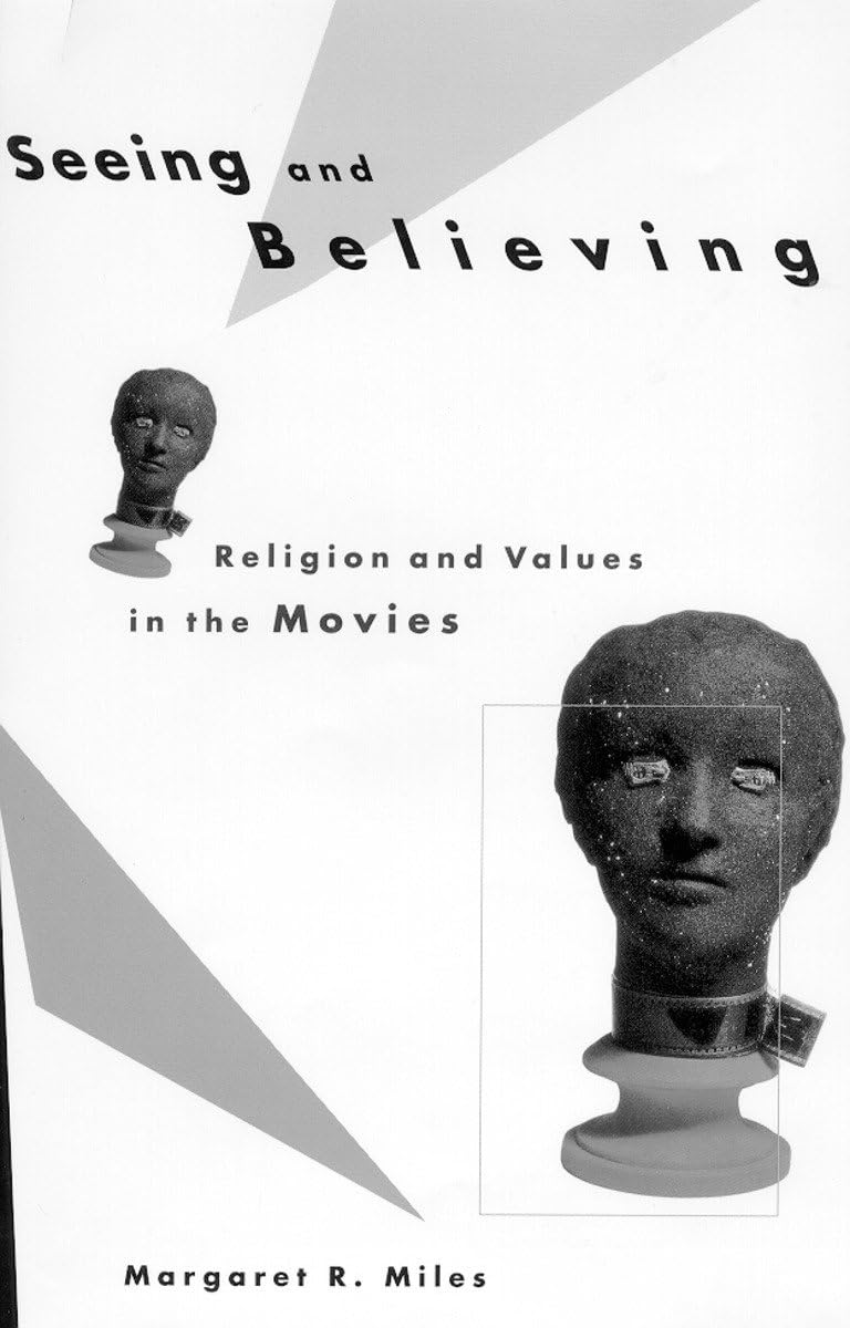 Seeing and Believing: Religion and Values in the Movies,Used