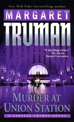 Murder at Union Station: A Capital Crimes Novel,New