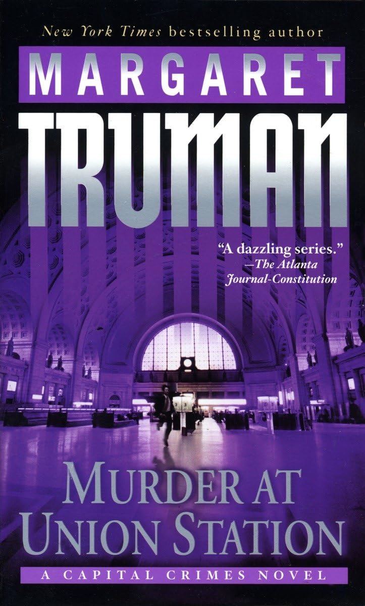 Murder at Union Station: A Capital Crimes Novel,New