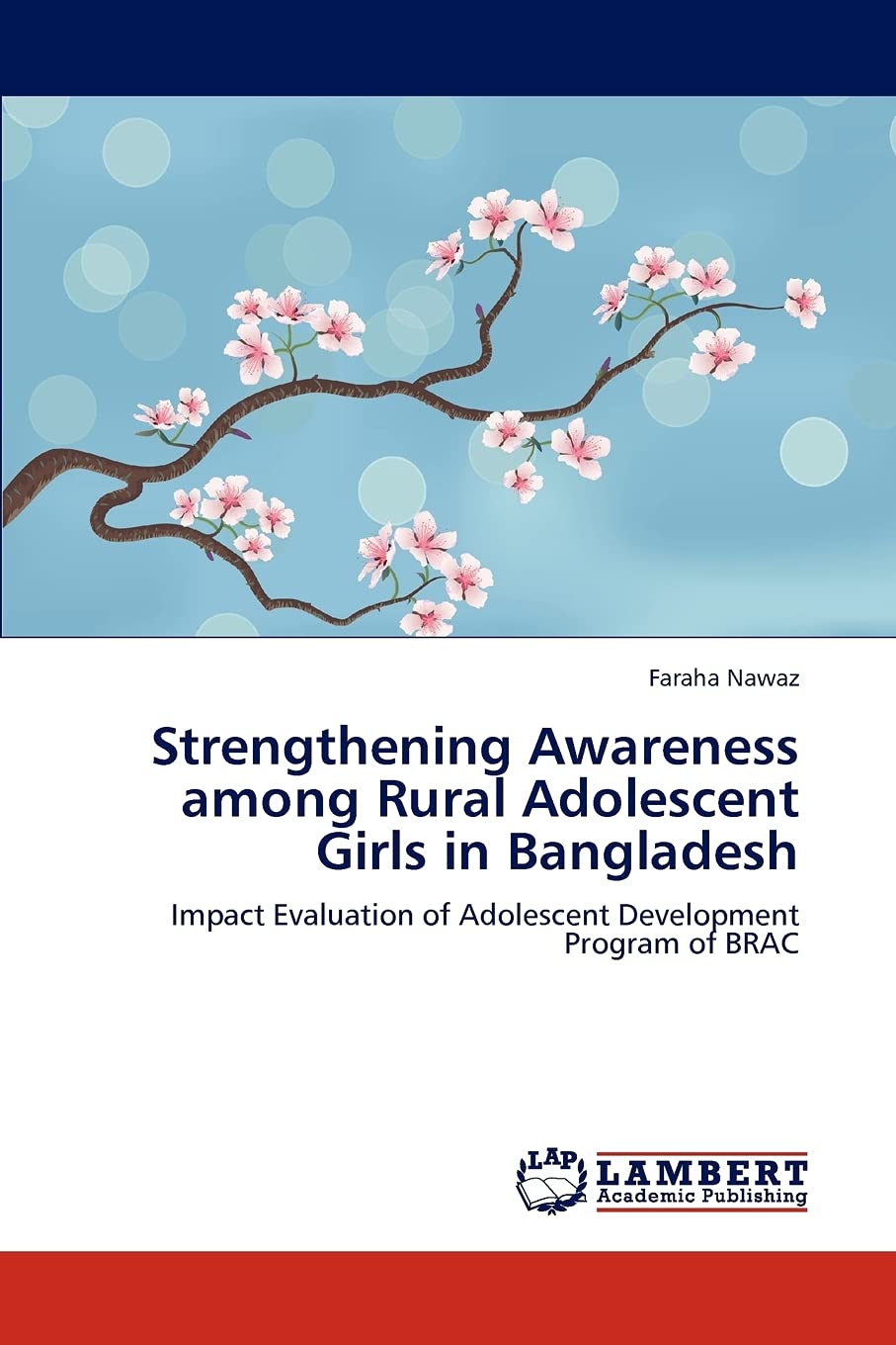 Strengthening Awareness among Rural Adolescent Girls in Bangladesh: Impact Evaluation of Adolescent Development Program of BRAC,Used