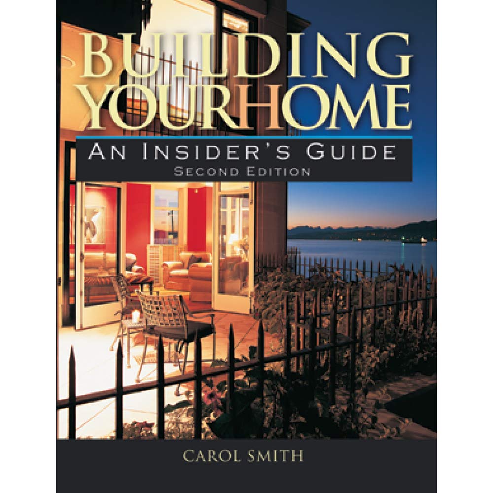 Building Your Home: An Insider'S Guide,New