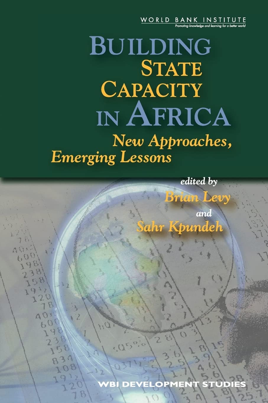 Building State Capacity In Africa (Wbi Development Studies),Used