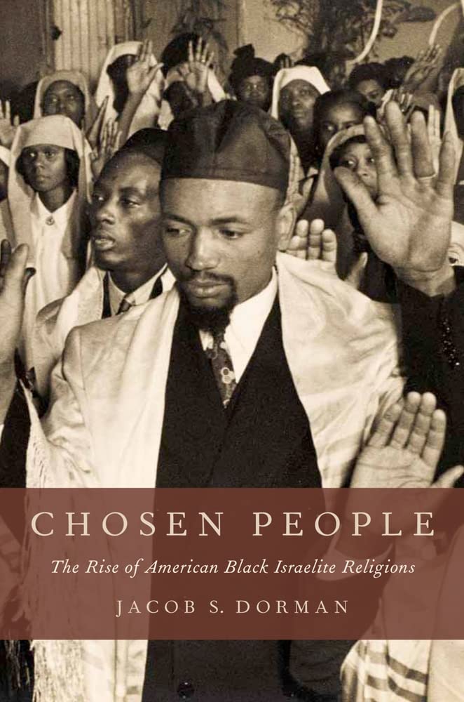 Chosen People: The Rise of American Black Israelite Religions,Used