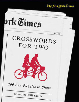 The New York Times Crosswords for Two: 200 Fun Puzzles to Share (New York Times Crossword Book),New