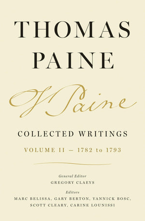 Thomas Paine Collected Writings, Volume 2: 1782 To 1793