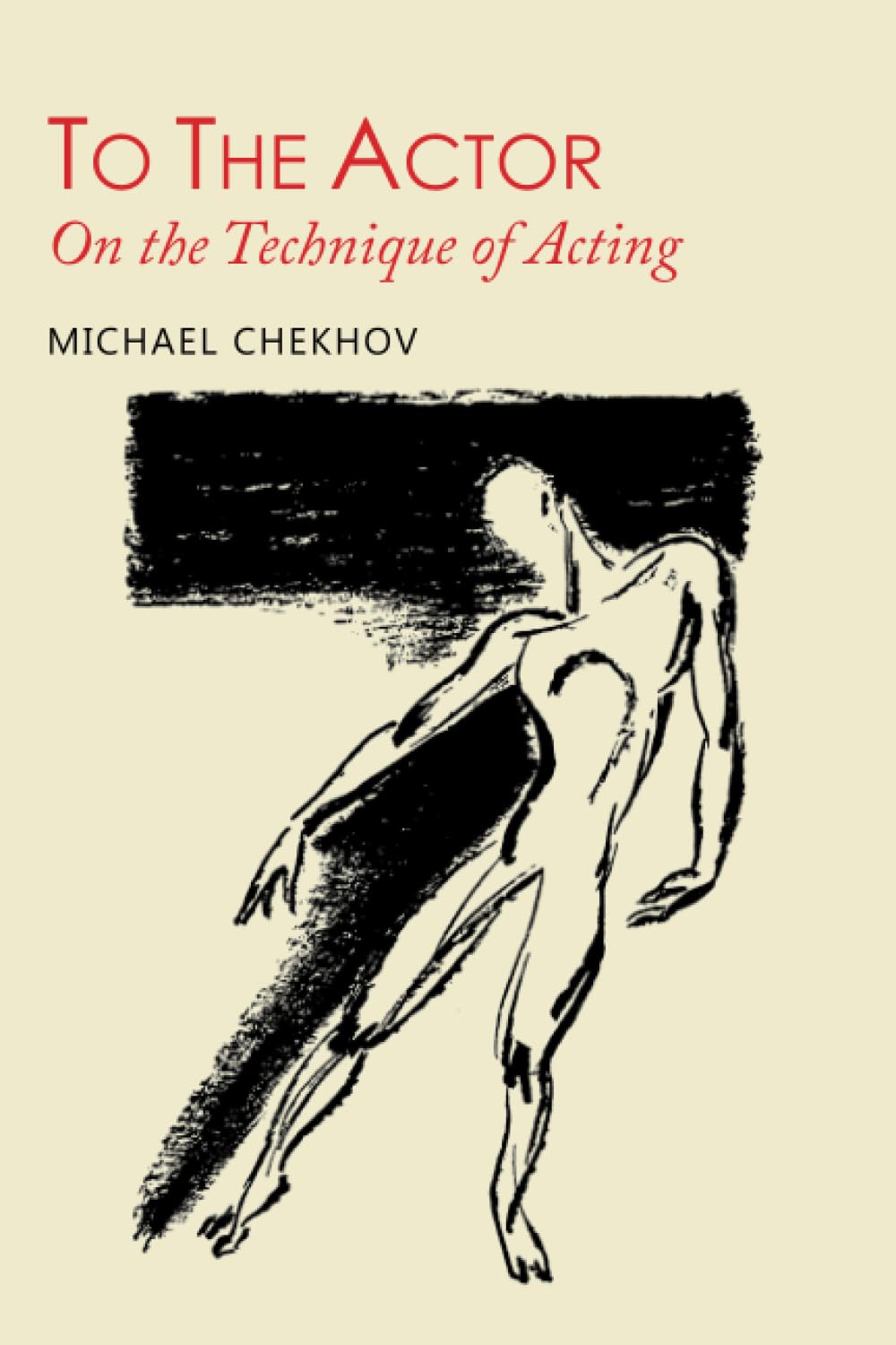 To the Actor: On the Technique of Acting,Used