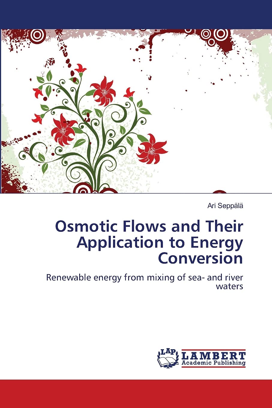 Osmotic Flows and Their Application to Energy Conversion: Renewable energy from mixing of sea and river waters,Used