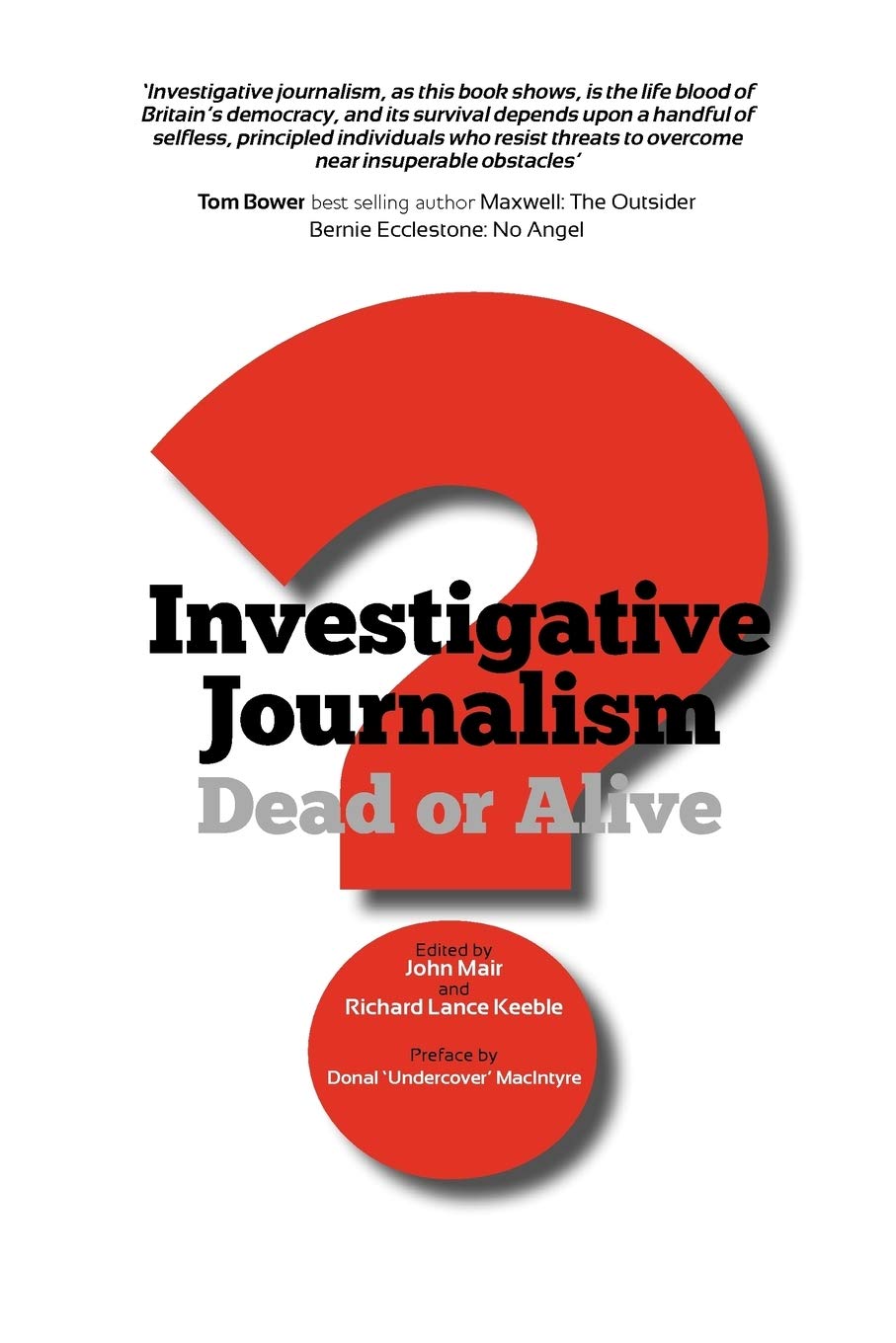 Investigative Journalism; Dead Or Alive?,Used