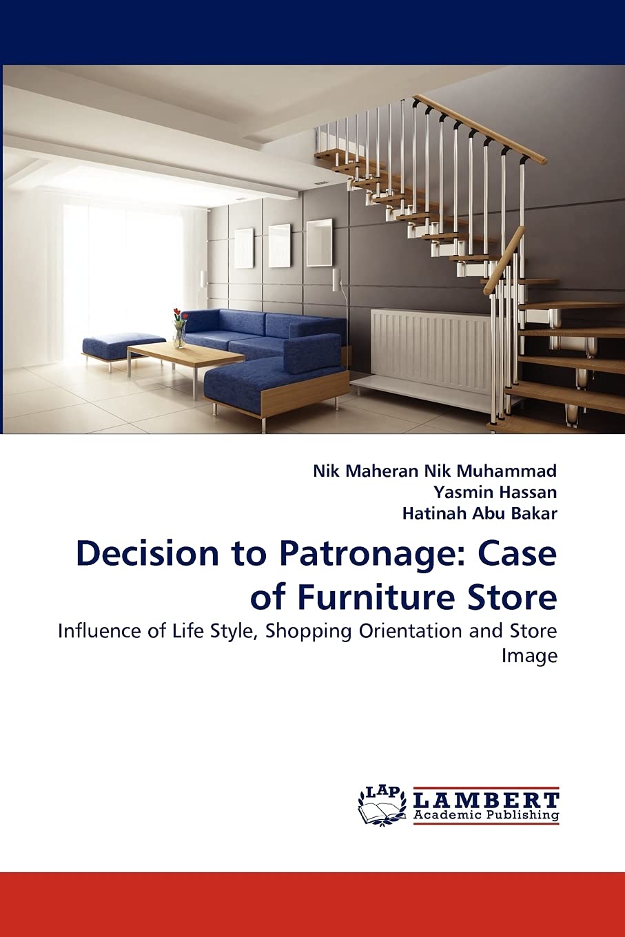 Decision to Patronage: Case of Furniture Store: Influence of Life Style, Shopping Orientation and Store Image,Used