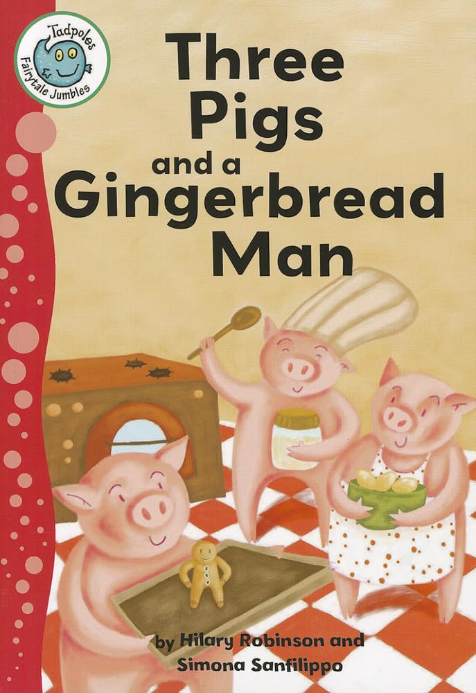 Three Pigs and a Gingerbread Man (Tadpoles: Fairytale Jumbles),New