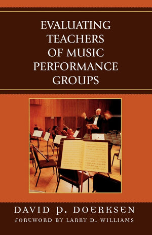 Evaluating Teachers of Music Performance Groups,New