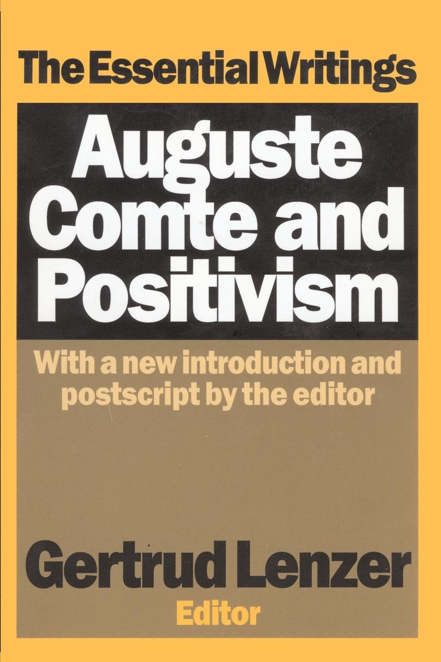 Auguste Comte and Positivism: The Essential Writings (Media Studies Series),Used