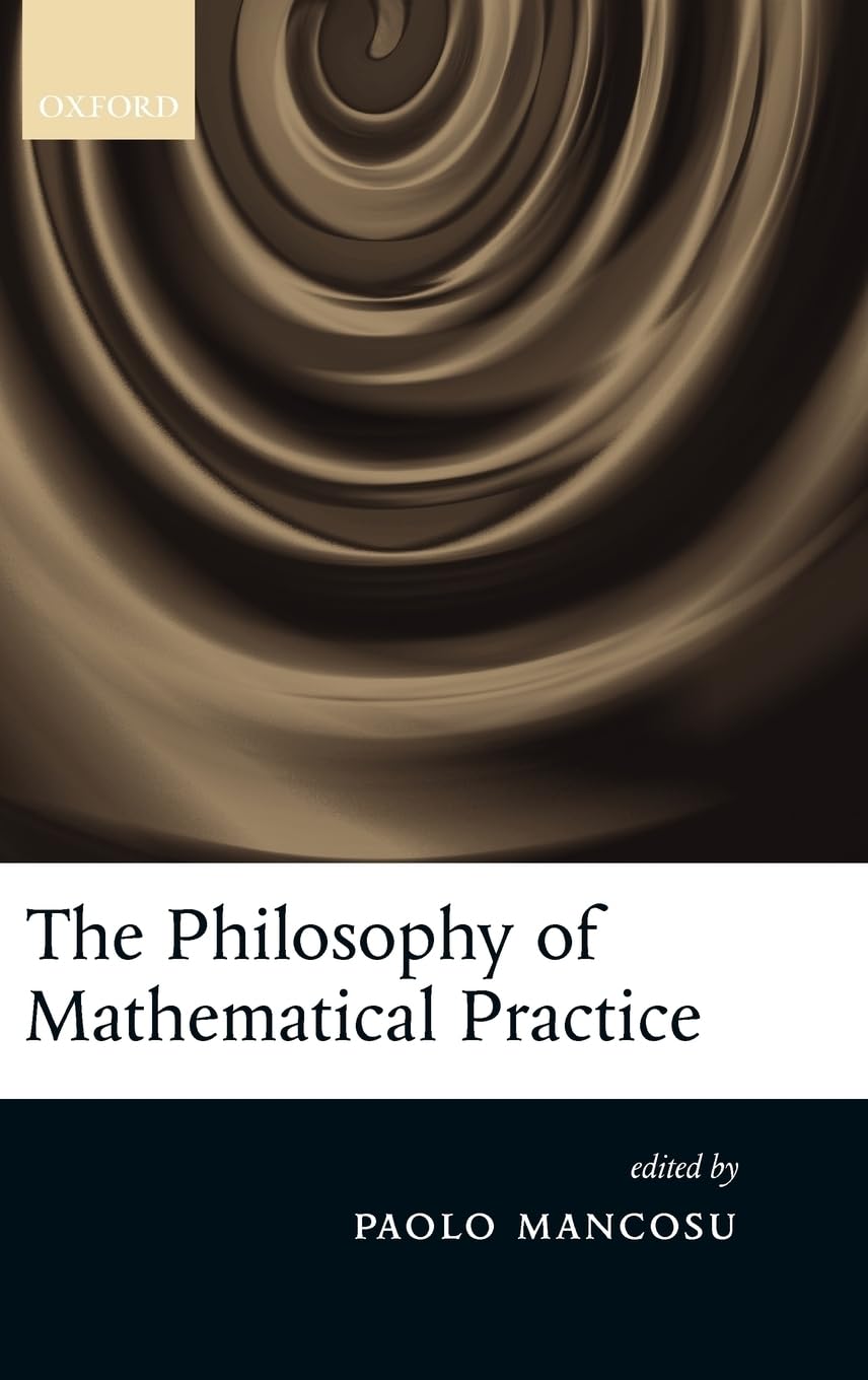 The Philosophy of Mathematical Practice,Used