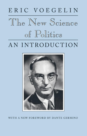 The New Science of Politics: An Introduction (Walgreen Foundation Lectures),Used