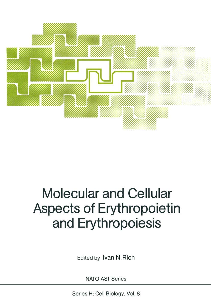 Molecular and Cellular Aspects of Erythropoietin and Erythropoiesis (Nato ASI Subseries H:, 8),Used
