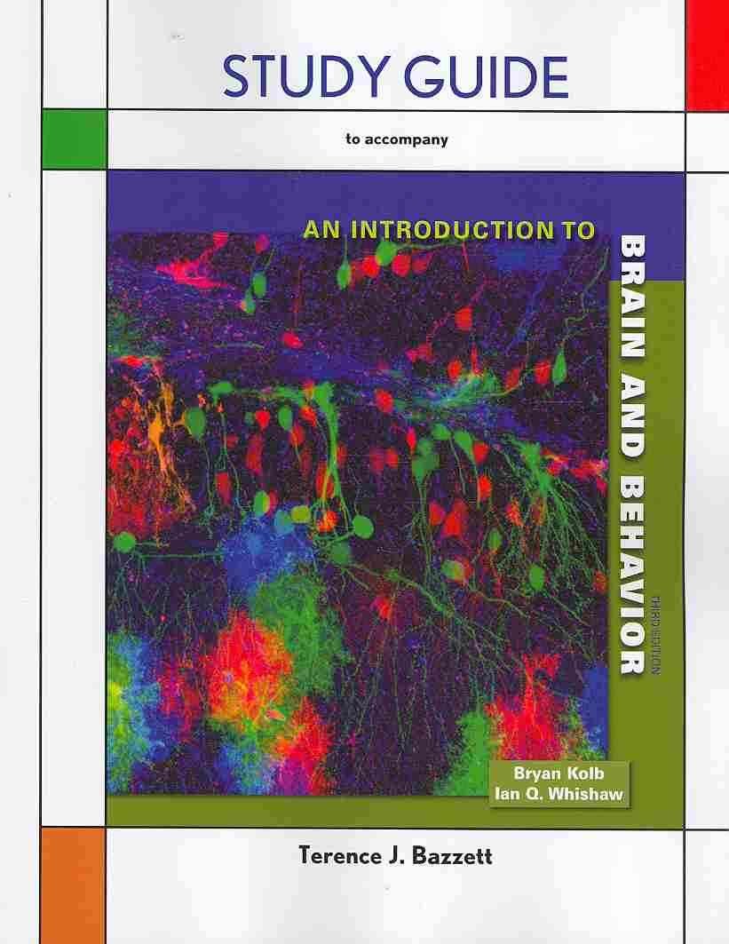 Study Guide for Introduction to Brain and Behavior,Used