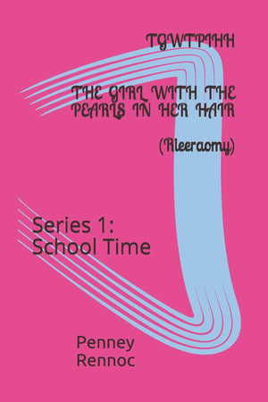 TGWTPIHH: The Girl With The Pearls In Her Hair (School Time),Used