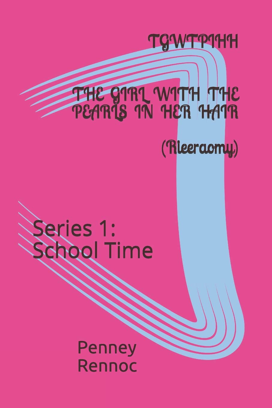 TGWTPIHH: The Girl With The Pearls In Her Hair (School Time),Used