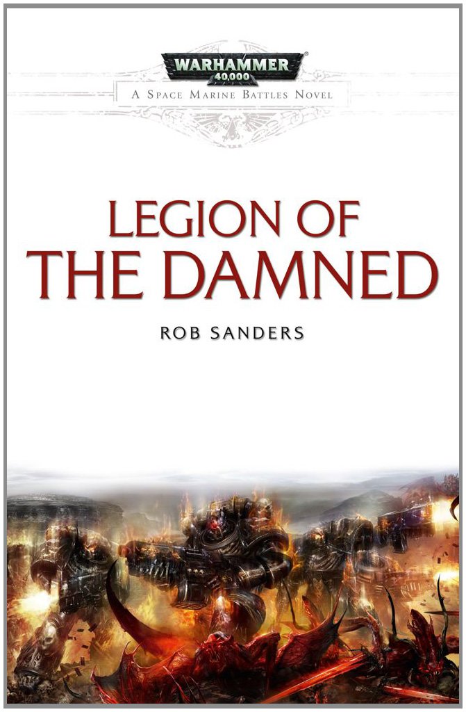 Legion Of The Damned (8) (Space Marine Battles)