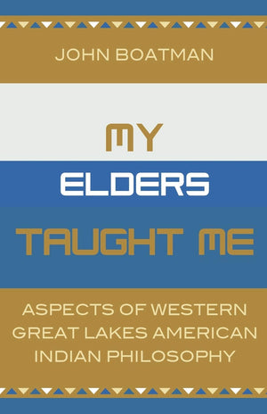 My Elders Taught Me,New