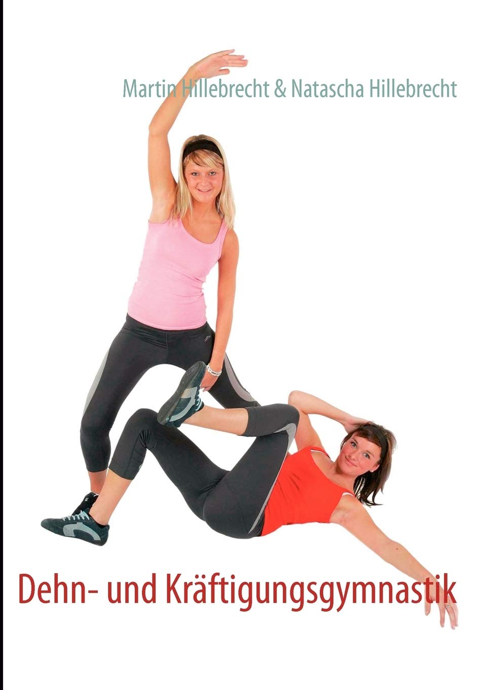 Dehn und Krftigungsgymnastik (German Edition),Used