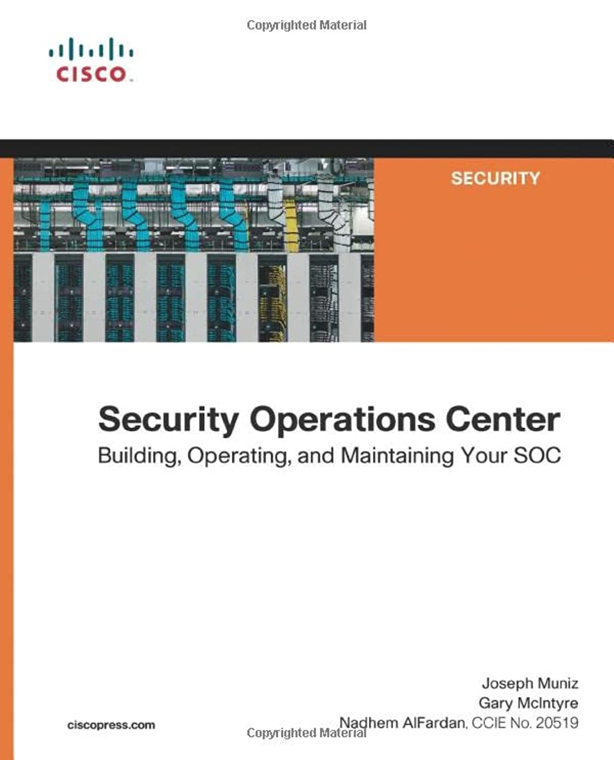 Security Operations Center: Building, Operating, and Maintaining your SOC,Used